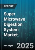Super Microwave Digestion System Market by Technology, End User, Application, Configuration, Distribution Channel - Global Forecast to 2030- Product Image