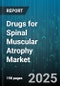 Drugs for Spinal Muscular Atrophy Market - Global Forecast to 2030 - Product Thumbnail Image