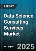 Data Science Consulting Services Market - Global Forecast to 2030- Product Image