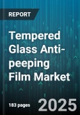 Tempered Glass Anti-peeping Film Market - Cumulative Impact of United States Tariffs 2025 - Global Forecast to 2030- Product Image