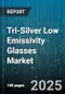 Tri-Silver Low Emissivity Glasses Market - Global Forecast to 2030 - Product Thumbnail Image