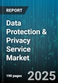 Data Protection & Privacy Service Market by Industry Vertical, Service Type, Deployment Mode, Application, Organization Size - Global Forecast to 2030- Product Image