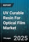 UV Curable Resin For Optical Film Market - Cumulative Impact of United States Tariffs 2025 - Global Forecast to 2030 - Product Thumbnail Image