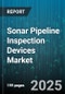 Sonar Pipeline Inspection Devices Market - Cumulative Impact of United States Tariffs 2025 - Global Forecast to 2030 - Product Thumbnail Image