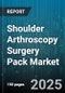 Shoulder Arthroscopy Surgery Pack Market - Cumulative Impact of United States Tariffs 2025 - Global Forecast to 2030 - Product Thumbnail Image