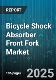 Bicycle Shock Absorber Front Fork Market - Cumulative Impact of United States Tariffs 2025 - Global Forecast to 2030- Product Image