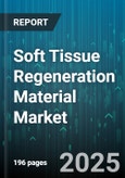 Soft Tissue Regeneration Material Market by Material Type, Product Type, Wound Healing - Global Forecast to 2030- Product Image