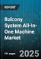 Balcony System All-In-One Machine Market by End User, Product Type, Distribution Channel, Application, Component - Global Forecast to 2030 - Product Thumbnail Image