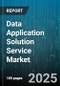 Data Application Solution Service Market by Application - Global Forecast to 2030 - Product Thumbnail Image