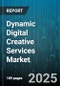Dynamic Digital Creative Services Market - Global Forecast to 2030 - Product Image