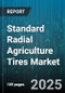Standard Radial Agriculture Tires Market - Cumulative Impact of United States Tariffs 2025 - Global Forecast to 2030 - Product Thumbnail Image
