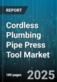 Cordless Plumbing Pipe Press Tool Market - Global Forecast to 2030- Product Image