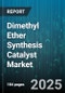 Dimethyl Ether Synthesis Catalyst Market - Cumulative Impact of United States Tariffs 2025 - Global Forecast to 2030 - Product Image