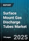 Surface Mount Gas Discharge Tubes Market - Cumulative Impact of United States Tariffs 2025 - Global Forecast to 2030 - Product Thumbnail Image