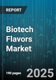 Biotech Flavors Market - Cumulative Impact of United States Tariffs 2025 - Global Forecast to 2030- Product Image