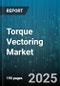 Torque Vectoring Market - Cumulative Impact of United States Tariffs 2025 - Global Forecast to 2030 - Product Thumbnail Image