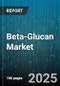 Beta-Glucan Market - Global Forecast to 2030 - Product Thumbnail Image