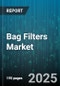 Bag Filters Market - Cumulative Impact of United States Tariffs 2025 - Global Forecast to 2030 - Product Thumbnail Image