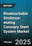 Bioabsorbable Sirolimus-eluting Coronary Stent System Market - Global Forecast to 2030- Product Image