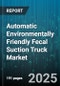 Automatic Environmentally Friendly Fecal Suction Truck Market - Cumulative Impact of United States Tariffs 2025 - Global Forecast to 2030 - Product Thumbnail Image
