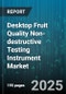 Desktop Fruit Quality Non-destructive Testing Instrument Market - Global Forecast to 2030 - Product Thumbnail Image
