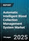 Automatic Intelligent Blood Collection Management System Market - Cumulative Impact of United States Tariffs 2025 - Global Forecast to 2030 - Product Thumbnail Image