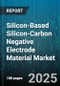 Silicon-Based Silicon-Carbon Negative Electrode Material Market - Cumulative Impact of United States Tariffs 2025 - Global Forecast to 2030 - Product Thumbnail Image