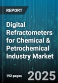 Digital Refractometers for Chemical & Petrochemical Industry Market by Type, Application, End User, Technology - Global Forecast to 2030- Product Image