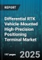Differential RTK Vehicle-Mounted High-Precision Positioning Terminal Market by End User Industry, Vehicle Type, Communication Technology - Global Forecast to 2030 - Product Thumbnail Image