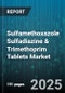 Sulfamethoxazole Sulfadiazine & Trimethoprim Tablets Market - Cumulative Impact of United States Tariffs 2025 - Global Forecast to 2030 - Product Thumbnail Image