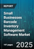 Small Businesses Barcode Inventory Management Software Market - Cumulative Impact of United States Tariffs 2025 - Global Forecast to 2030- Product Image
