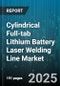 Cylindrical Full-tab Lithium Battery Laser Welding Line Market - Cumulative Impact of United States Tariffs 2025 - Global Forecast to 2030 - Product Thumbnail Image