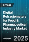 Digital Refractometers for Food & Pharmaceutical Industry Market - Global Forecast to 2030- Product Image