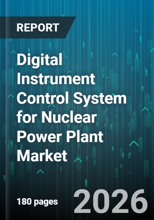 Digital Instrument Control System for Nuclear Power Plant Market ...
