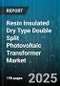 Resin Insulated Dry Type Double Split Photovoltaic Transformer Market - Cumulative Impact of United States Tariffs 2025 - Global Forecast to 2030 - Product Thumbnail Image