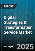 Digital Strategies & Transformation Service Market - Cumulative Impact of United States Tariffs 2025 - Global Forecast to 2030- Product Image