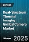 Dual-Spectrum Thermal Imaging Gimbal Camera Market - Cumulative Impact of United States Tariffs 2025 - Global Forecast to 2030 - Product Thumbnail Image