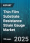 Thin Film Substrate Resistance Strain Gauge Market - Cumulative Impact of United States Tariffs 2025 - Global Forecast to 2030 - Product Thumbnail Image