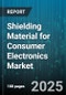 Shielding Material for Consumer Electronics Market - Cumulative Impact of United States Tariffs 2025 - Global Forecast to 2030 - Product Thumbnail Image