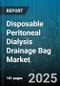 Disposable Peritoneal Dialysis Drainage Bag Market - Cumulative Impact of United States Tariffs 2025 - Global Forecast to 2030 - Product Image