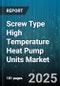 Screw Type High Temperature Heat Pump Units Market - Cumulative Impact of United States Tariffs 2025 - Global Forecast to 2030 - Product Thumbnail Image