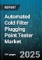 Automated Cold Filter Plugging Point Tester Market - Cumulative Impact of United States Tariffs 2025 - Global Forecast to 2030 - Product Thumbnail Image