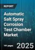 Automatic Salt Spray Corrosion Test Chamber Market - Cumulative Impact of United States Tariffs 2025 - Global Forecast to 2030- Product Image