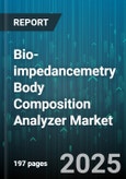 Bio-impedancemetry Body Composition Analyzer Market - Global Forecast to 2030- Product Image