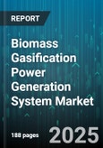 Biomass Gasification Power Generation System Market - Global Forecast to 2030- Product Image