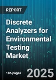 Discrete Analyzers for Environmental Testing Market - Cumulative Impact of United States Tariffs 2025 - Global Forecast to 2030- Product Image