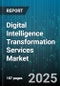 Digital Intelligence Transformation Services Market - Cumulative Impact of United States Tariffs 2025 - Global Forecast to 2030 - Product Image