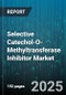 Selective Catechol-O-Methyltransferase Inhibitor Market - Cumulative Impact of United States Tariffs 2025 - Global Forecast to 2030 - Product Thumbnail Image