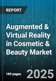 Augmented & Virtual Reality in Cosmetic & Beauty Market - Cumulative Impact of United States Tariffs 2025 - Global Forecast to 2030- Product Image