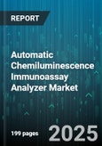 Automatic Chemiluminescence Immunoassay Analyzer Market - Global Forecast to 2030- Product Image